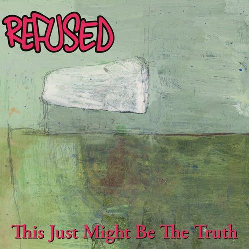 Refused - This Just Might be the Truth (2 x 12