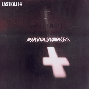 Lastkaj 14 - Djävulskorset (12" vinyl) SVARTRÖDSPRÄCKLIG