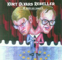 Kurt Olvars Rebeller - På heder och samvete (12” vinyl)