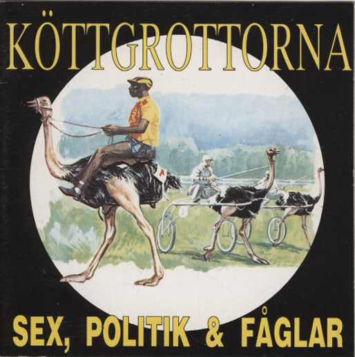 Köttgrottorna - Sex, politik och fåglar (Cd album)