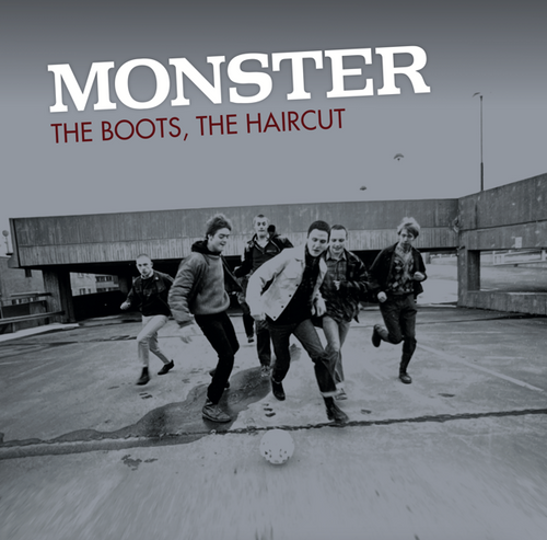 Monster - The boots, the haircut (12