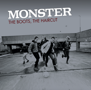 Monster - The boots, the haircut (12