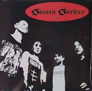 Satanic Surfers / Ten foot pole (12