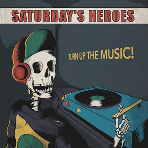 Saturday´s Heroes - Turn Up The Music (12" vinyl)