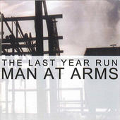 Man at arms - The last year run (Mini-CD)