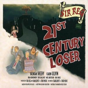 Sir Reg - 21st Century Loser (12" VINYL)