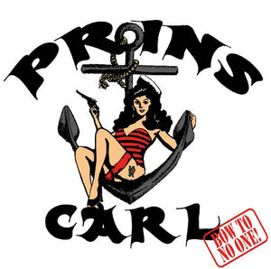 Prins Carl - Bow to no one (12