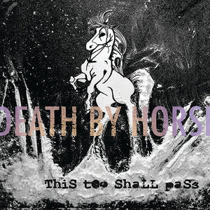 Death by horse - This too shall pass (CD)