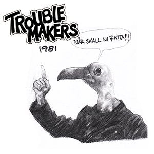 Troublemakers - När ska ni fatta!!! (1981) (7