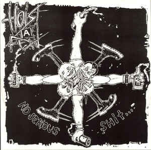 Hoist a Few - No serious shit (12” vinyl)