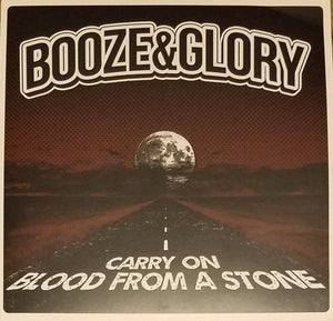 Booze & Glory - Carry on (7" vinyl)
