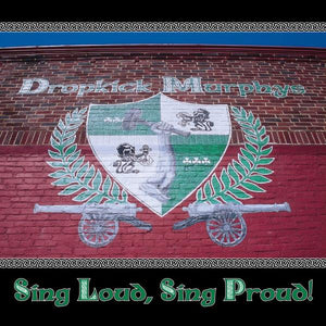 Dropkick Murphys – Sing Loud, Sing Proud! (12" vinyl)