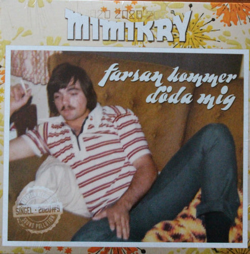 Mimikry - Farsan kommer döda mig (7