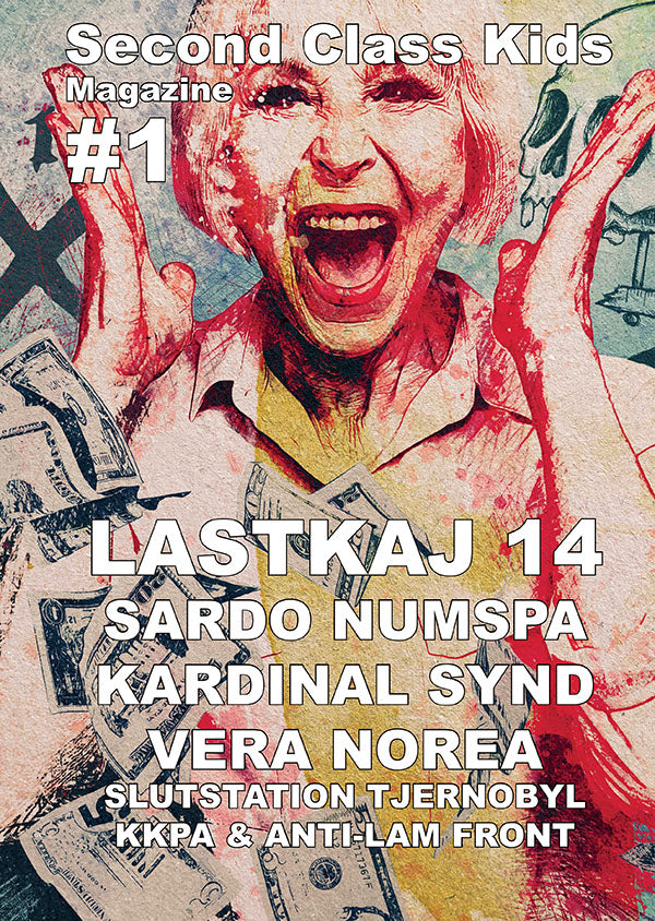 Second Class Kids Magazine #1 (Lastkaj 14 / Vera Norea / Sardo Numspa / Kardinal Synd)