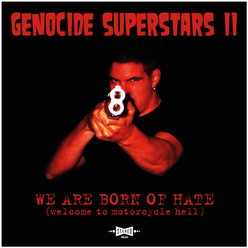 Genocide Superstars II - We are Born of Hate (12