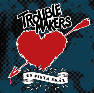 Troublemakers - En sista skål (12” vinyl)