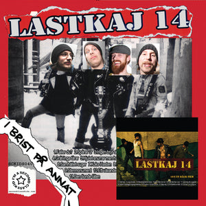 Lastkaj 14 - I brist på annat & Som en dålig film (2 x 12