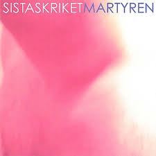 Sista Skriket - Martyren (Cd-singel)