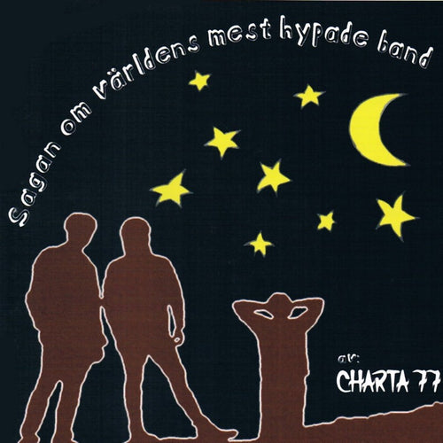 Charta 77 - Sagan om världens mest hypade band (CD album)