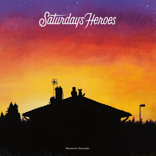 Saturdays Heroes - Hometown Serenade (12