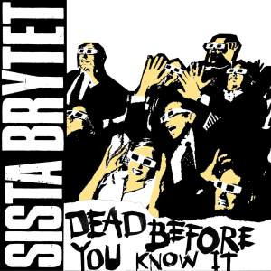 Sista brytet - dead before you know it (7