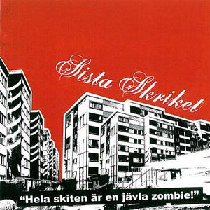 Sista skriket - hela skiten är en jävla zombie (CD album)