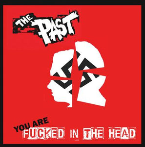 The Past - Fucked In The Head (10" vinyl)