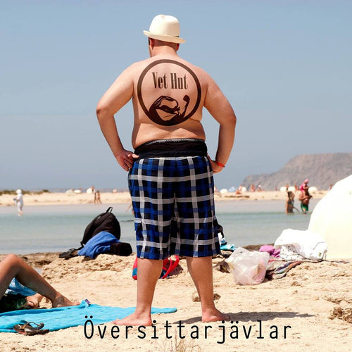 Vet hut - Översittarjävlar (12